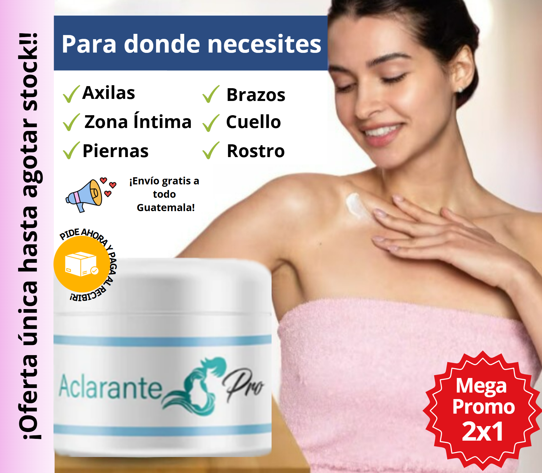 🔥 Oferta exclusiva: 2 Cremas Aclarantes a Q169 con envío gratis a todo guatemala SUPER OFERTA si compras 2 promociones TE REGALAMOS UNA CREMA EXTRA